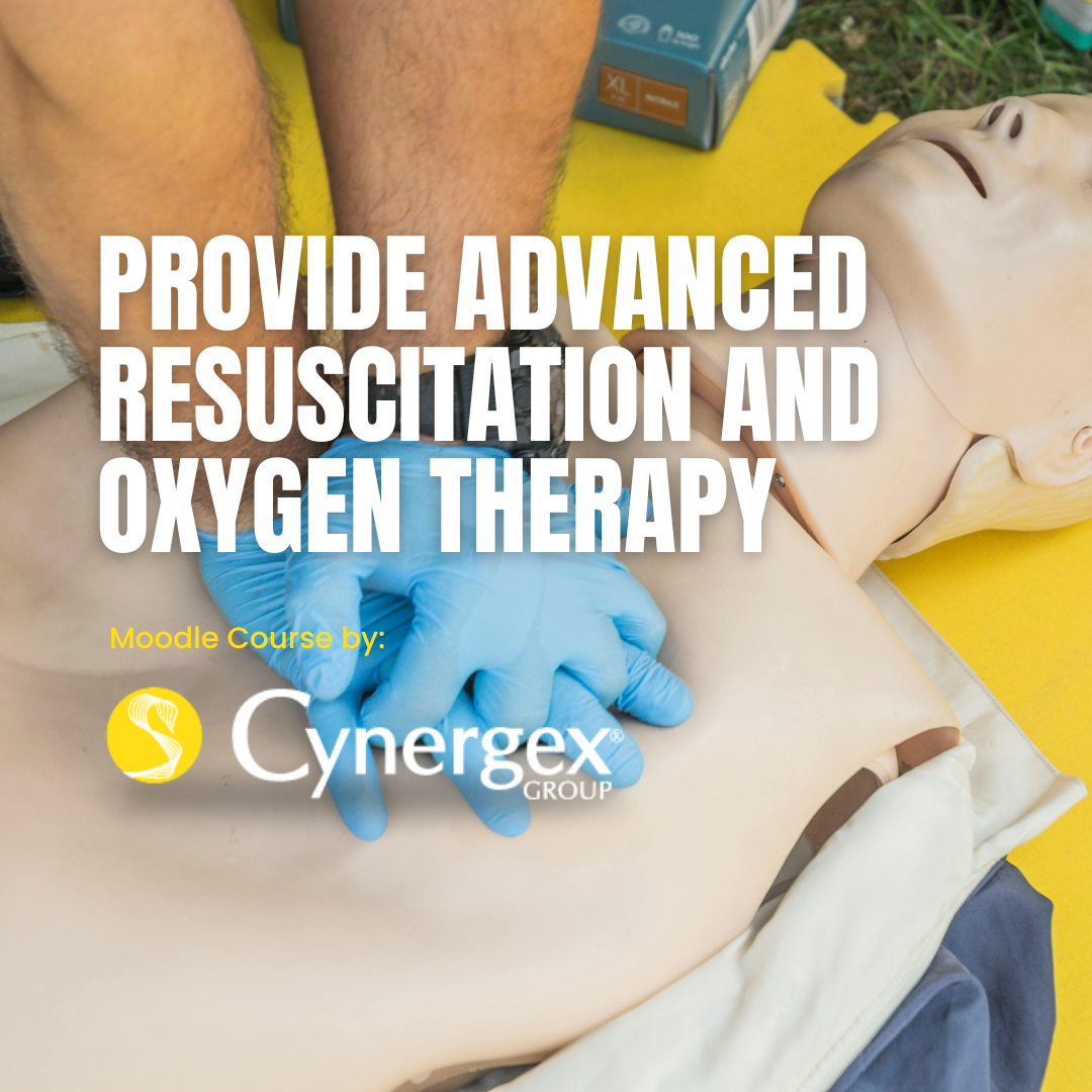 HLTAID015 PROVIDE ADVANCED RESUSCITATION AND OXYGEN THERAPY